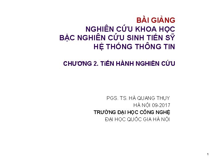 BÀI GIẢNG NGHIÊN CỨU KHOA HỌC BẬC NGHIÊN CỨU SINH TIẾN SỸ HỆ THỐNG