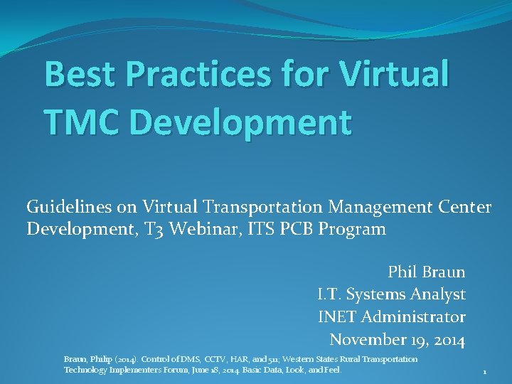 Best Practices for Virtual TMC Development Guidelines on Virtual Transportation Management Center Development, T