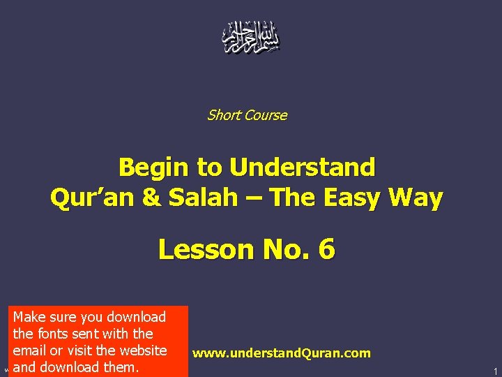 Short Course Begin to Understand Qur’an & Salah – The Easy Way Lesson No.