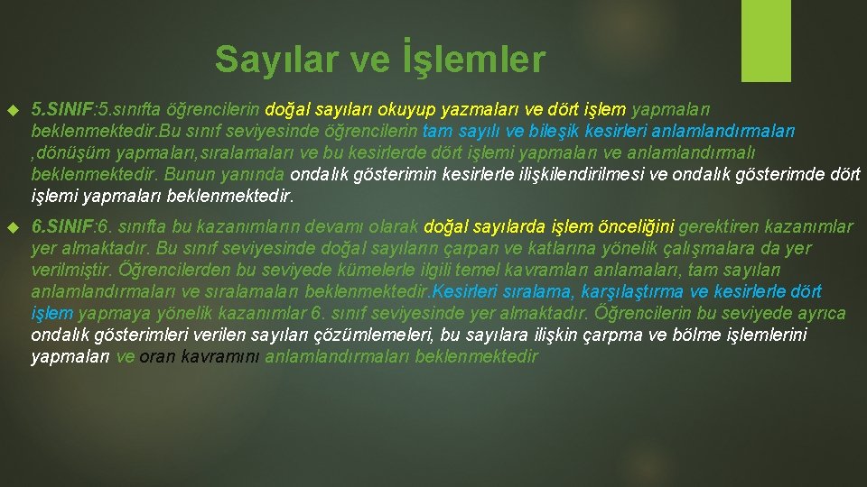 Sayılar ve İşlemler 5. SINIF: 5. sınıfta öğrencilerin doğal sayıları okuyup yazmaları ve dört