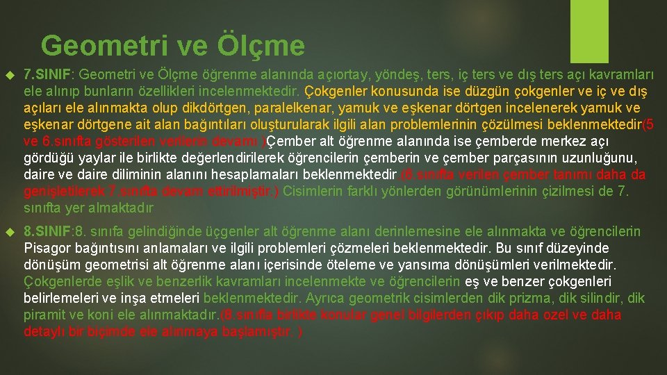 Geometri ve Ölçme 7. SINIF: Geometri ve Ölçme öğrenme alanında açıortay, yöndeş, ters, iç