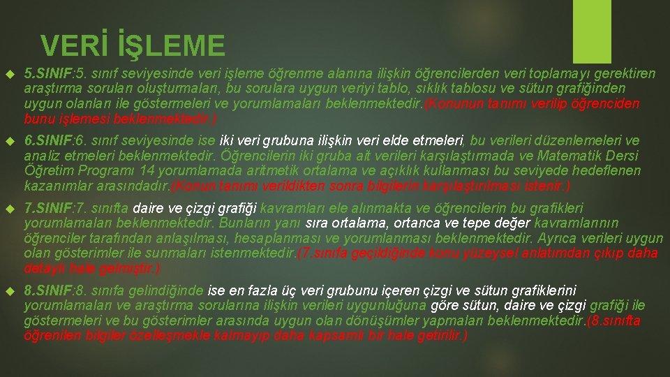 VERİ İŞLEME 5. SINIF: 5. sınıf seviyesinde veri işleme öğrenme alanına ilişkin öğrencilerden veri