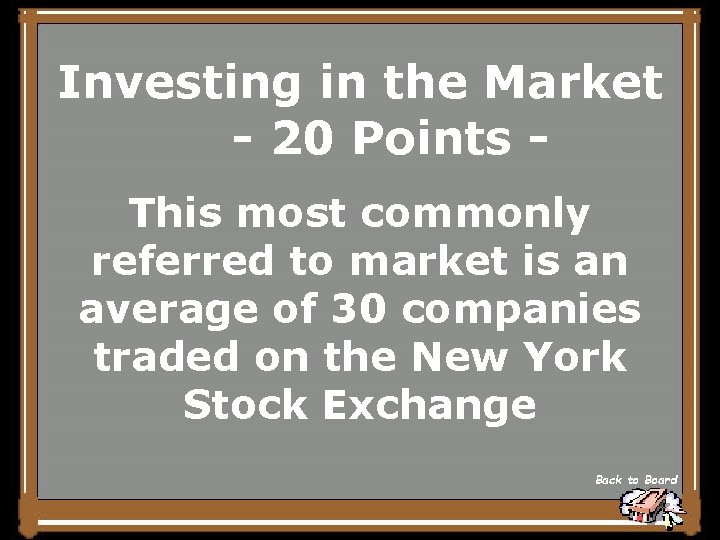 Investing in the Market - 20 Points This most commonly referred to market is