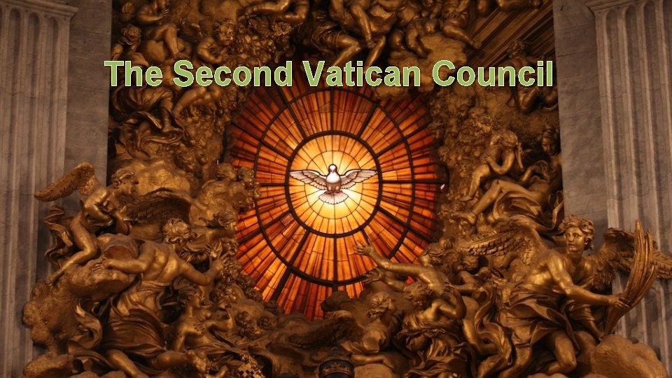 The Second Vatican Council 