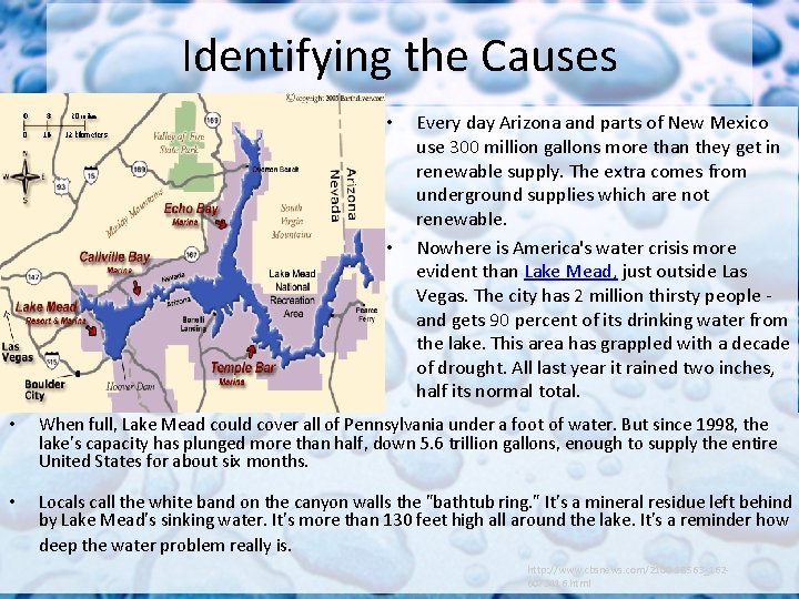 Identifying the Causes • • Every day Arizona and parts of New Mexico use