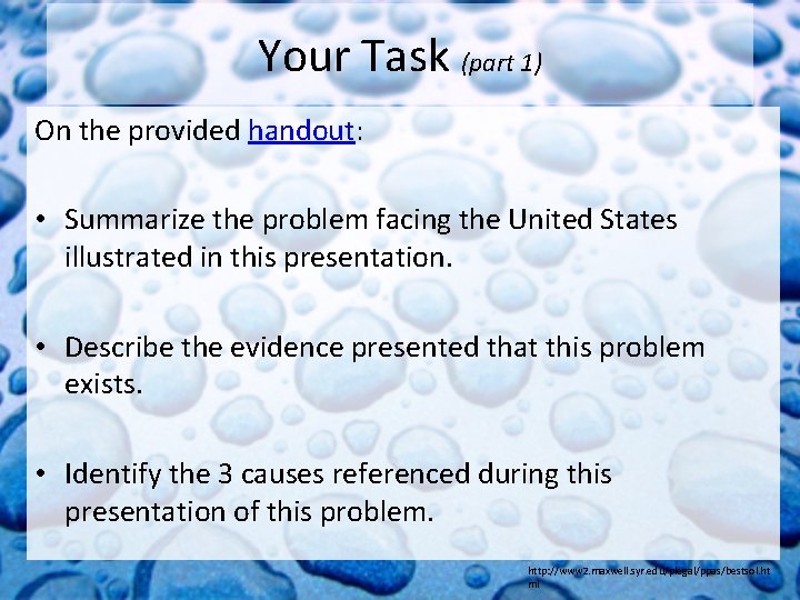 Your Task (part 1) On the provided handout: • Summarize the problem facing the