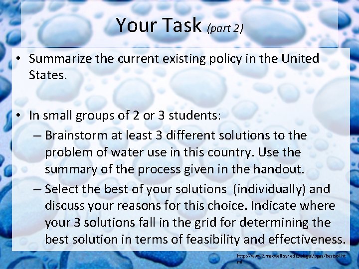 Your Task (part 2) • Summarize the current existing policy in the United States.