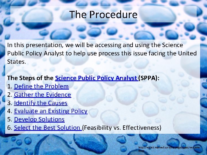 The Procedure In this presentation, we will be accessing and using the Science Public