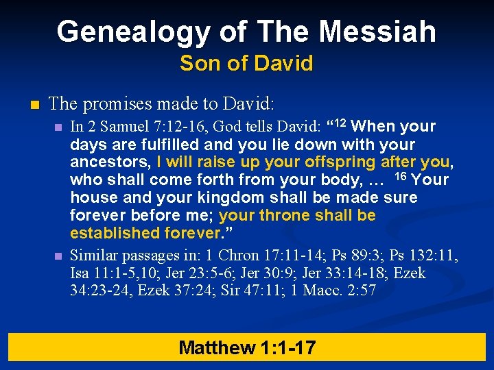 Genealogy of The Messiah Son of David n The promises made to David: n Genealogy of The Messiah Son of David n The promises made to David: n