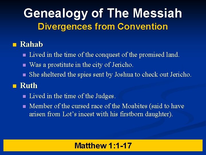 Genealogy of The Messiah Divergences from Convention n Rahab n n Lived in the Genealogy of The Messiah Divergences from Convention n Rahab n n Lived in the
