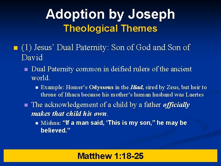 Adoption by Joseph Theological Themes n (1) Jesus’ Dual Paternity: Son of God and Adoption by Joseph Theological Themes n (1) Jesus’ Dual Paternity: Son of God and