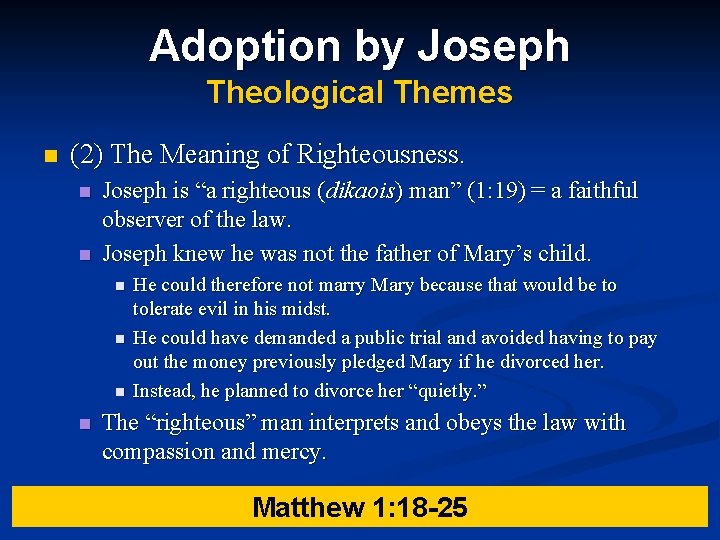 Adoption by Joseph Theological Themes n (2) The Meaning of Righteousness. n n Joseph Adoption by Joseph Theological Themes n (2) The Meaning of Righteousness. n n Joseph