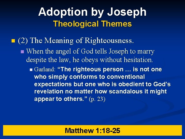 Adoption by Joseph Theological Themes n (2) The Meaning of Righteousness. n When the Adoption by Joseph Theological Themes n (2) The Meaning of Righteousness. n When the