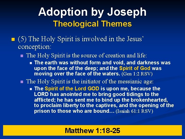 Adoption by Joseph Theological Themes n (5) The Holy Spirit is involved in the Adoption by Joseph Theological Themes n (5) The Holy Spirit is involved in the