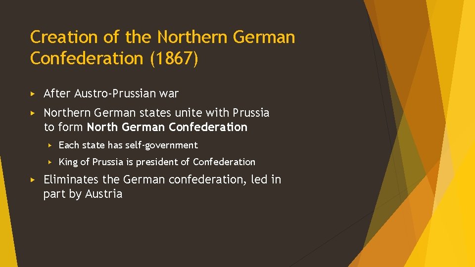 Creation of the Northern German Confederation (1867) ▶ After Austro-Prussian war ▶ Northern German