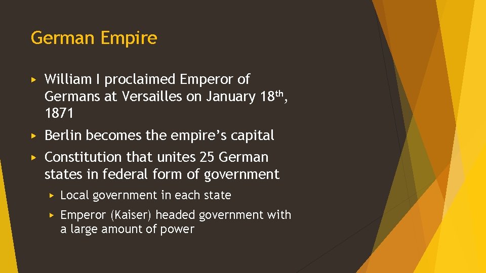 German Empire ▶ William I proclaimed Emperor of Germans at Versailles on January 18