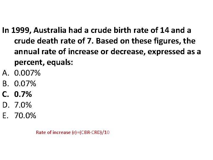 In 1999, Australia had a crude birth rate of 14 and a crude death In 1999, Australia had a crude birth rate of 14 and a crude death
