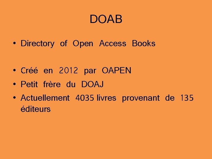 DOAB • Directory of Open Access Books • Créé en 2012 par OAPEN •