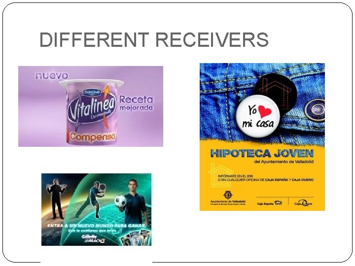 DIFFERENT RECEIVERS 