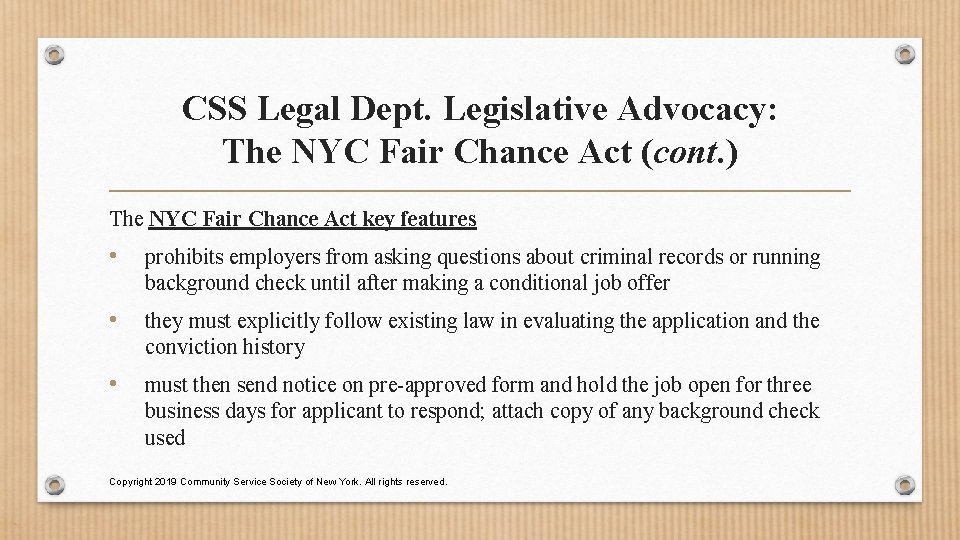 CSS Legal Dept. Legislative Advocacy: The NYC Fair Chance Act (cont. ) The NYC