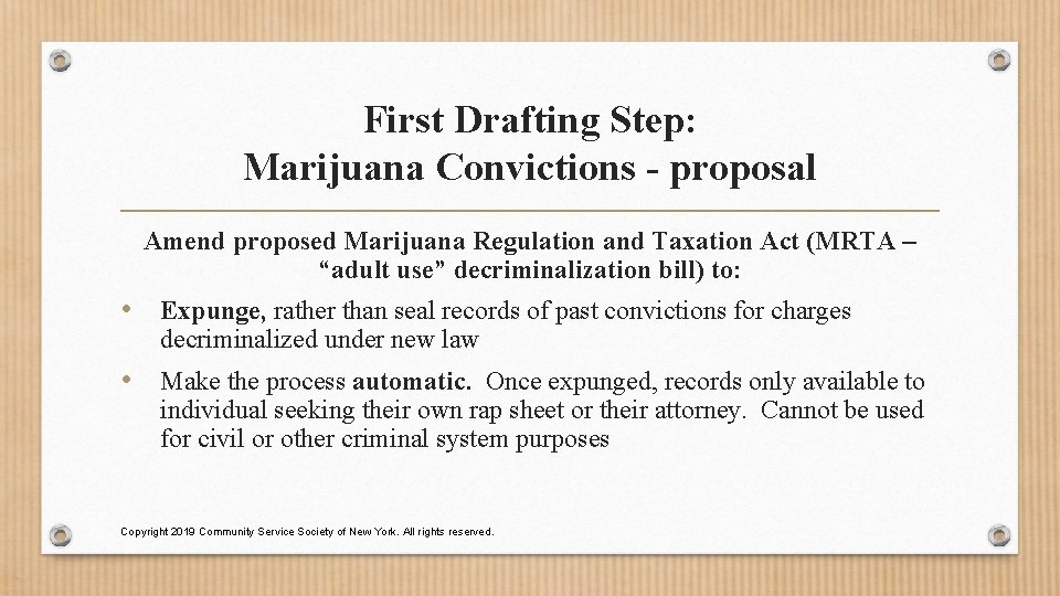 First Drafting Step: Marijuana Convictions - proposal Amend proposed Marijuana Regulation and Taxation Act