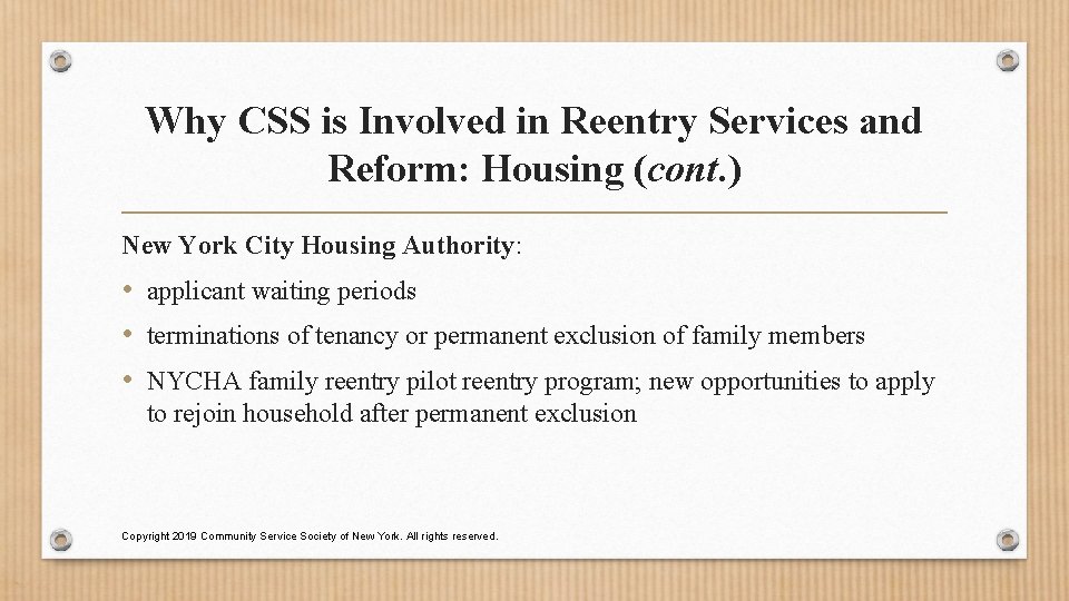 Why CSS is Involved in Reentry Services and Reform: Housing (cont. ) New York