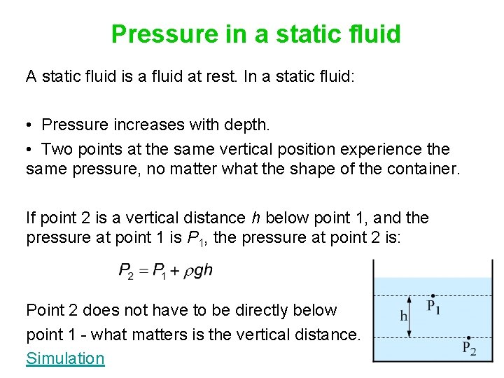 Pressure in a static fluid A static fluid is a fluid at rest. In Pressure in a static fluid A static fluid is a fluid at rest. In