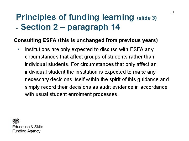 Principles of funding learning (slide 3) - Section 2 – paragraph 14 Consulting ESFA