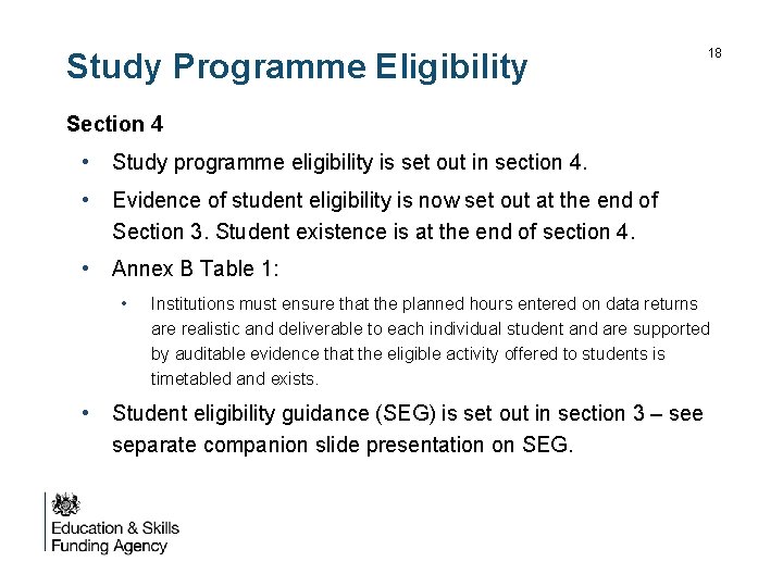 Study Programme Eligibility 18 Section 4 • Study programme eligibility is set out in