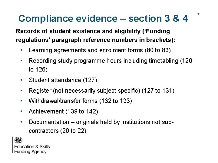 Compliance evidence – section 3 & 4 Records of student existence and eligibility (‘Funding
