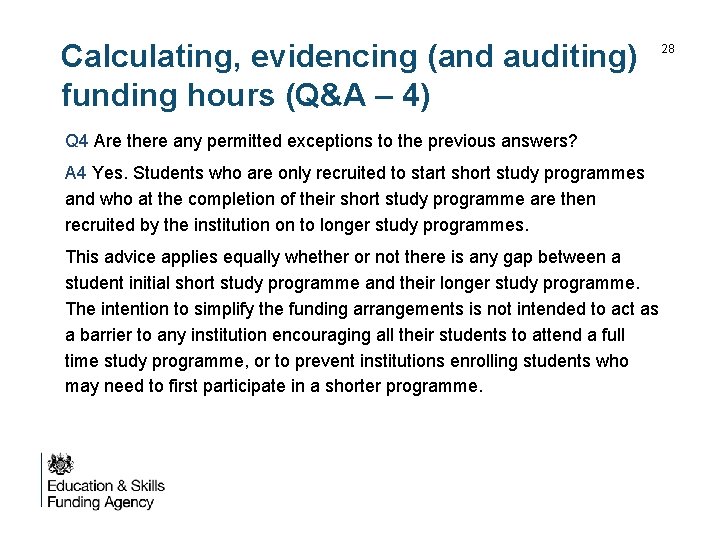 Calculating, evidencing (and auditing) funding hours (Q&A – 4) Q 4 Are there any