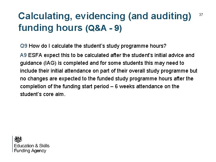 Calculating, evidencing (and auditing) funding hours (Q&A - 9) Q 9 How do I