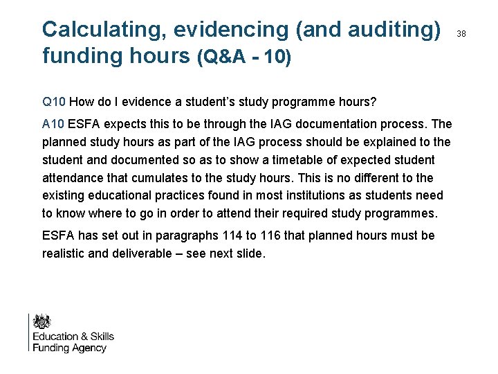 Calculating, evidencing (and auditing) funding hours (Q&A - 10) Q 10 How do I