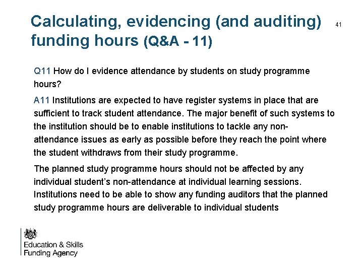 Calculating, evidencing (and auditing) funding hours (Q&A - 11) Q 11 How do I