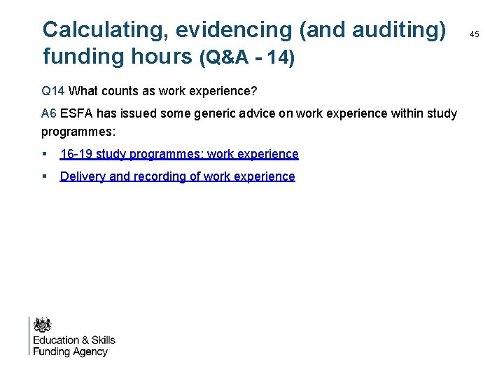 Calculating, evidencing (and auditing) funding hours (Q&A - 14) Q 14 What counts as
