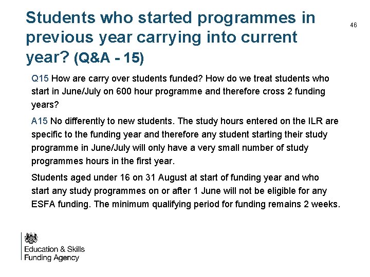 Students who started programmes in previous year carrying into current year? (Q&A - 15)