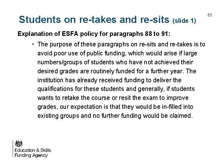 Students on re-takes and re-sits (slide 1) Explanation of ESFA policy for paragraphs 88