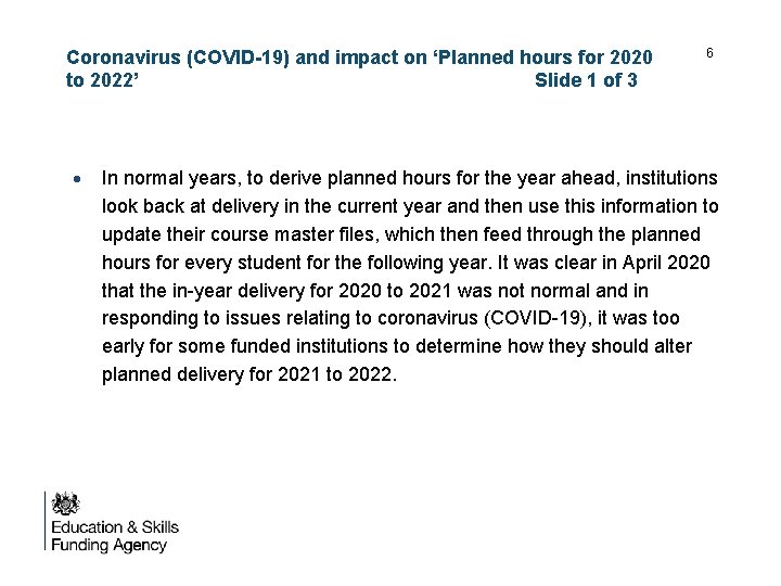 Coronavirus (COVID-19) and impact on ‘Planned hours for 2020 to 2022’ Slide 1 of