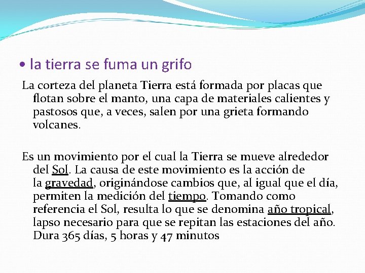  • la tierra se fuma un grifo La corteza del planeta Tierra está