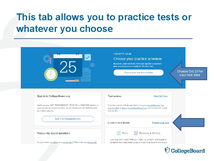 This tab allows you to practice tests or whatever you choose Choose Oct 19