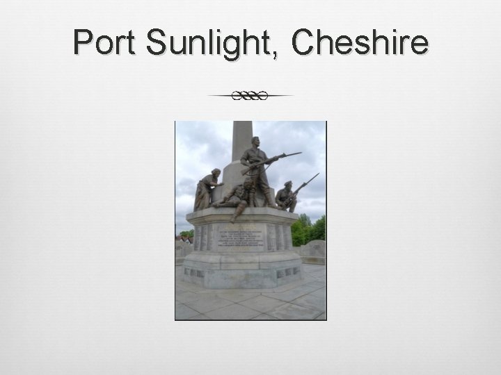 Port Sunlight, Cheshire 