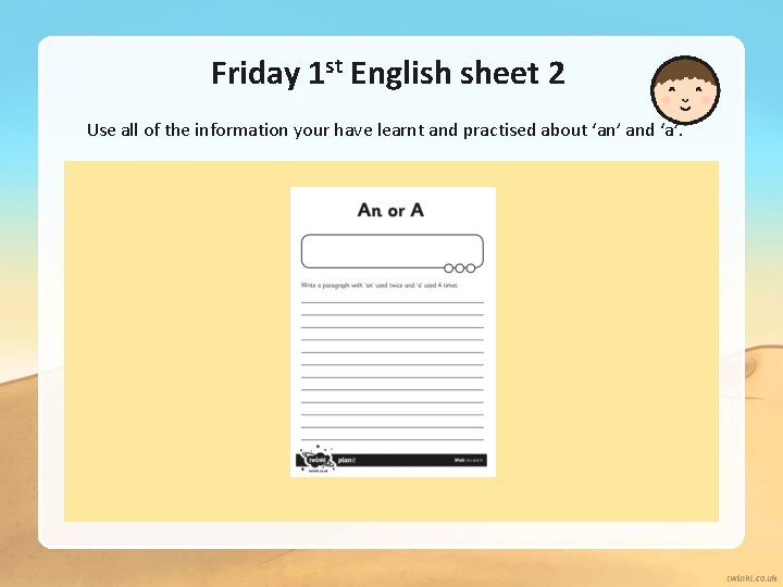 Friday 1 st English sheet 2 Use all of the information your have learnt