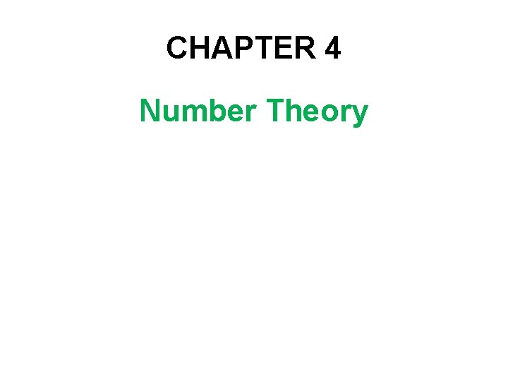 CHAPTER 4 Number Theory 