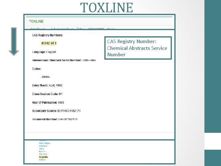 TOXLINE CAS Registry Number: Chemical Abstracts Service Number 