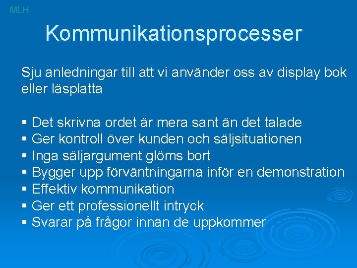 MLH Kommunikationsprocesser Sju anledningar till att vi använder oss av display bok eller läsplatta