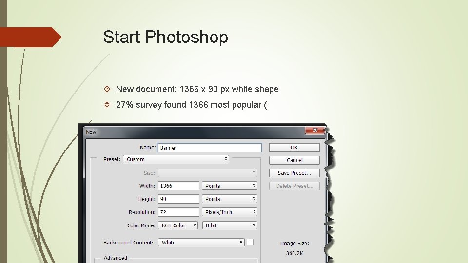 Start Photoshop New document: 1366 x 90 px white shape 27% survey found 1366
