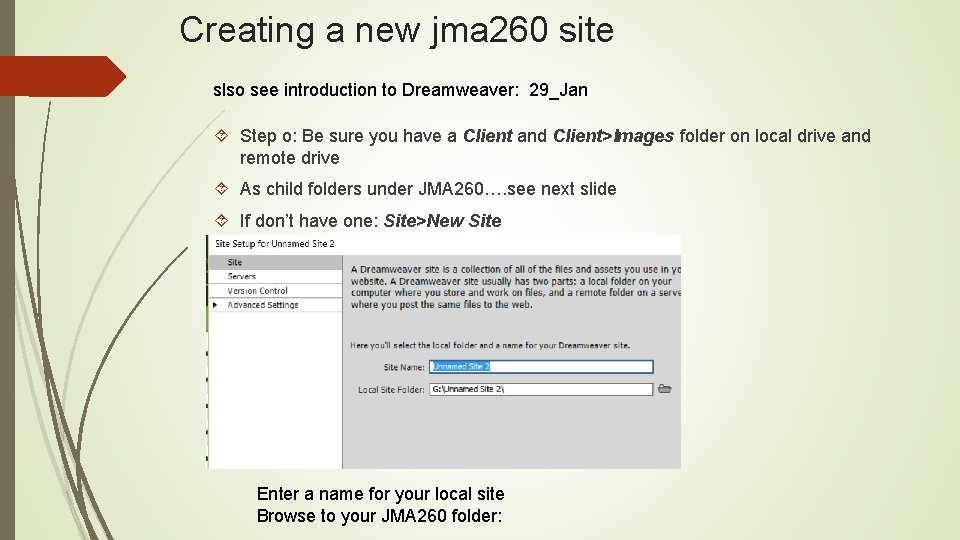 Creating a new jma 260 site slso see introduction to Dreamweaver: 29_Jan Step o: