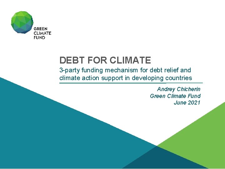 DEBT FOR CLIMATE 3 -party funding mechanism for debt relief and climate action support