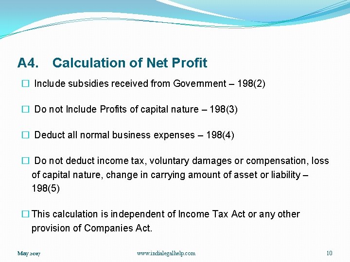 A 4. Calculation of Net Profit � Include subsidies received from Government – 198(2)