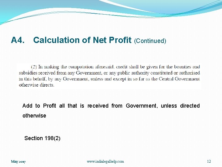 A 4. Calculation of Net Profit (Continued) Add to Profit all that is received